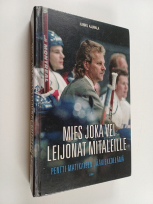 Hannu Kauhala : Mies joka vei Leijonat mitaleille : Pentt...