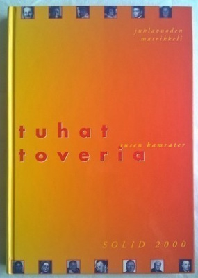 Tuhat toveria - juhlavuoden matrikkeli. Solid 2000