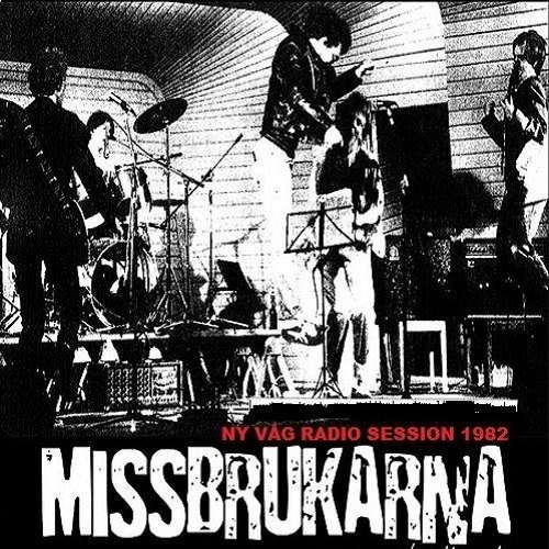 MISSBRUKARNA ny våg radio session 1982