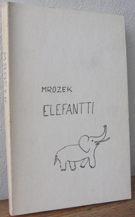 Slawomir Mrozek: Elefantti, Weilin+Göös 1964. 207 s.