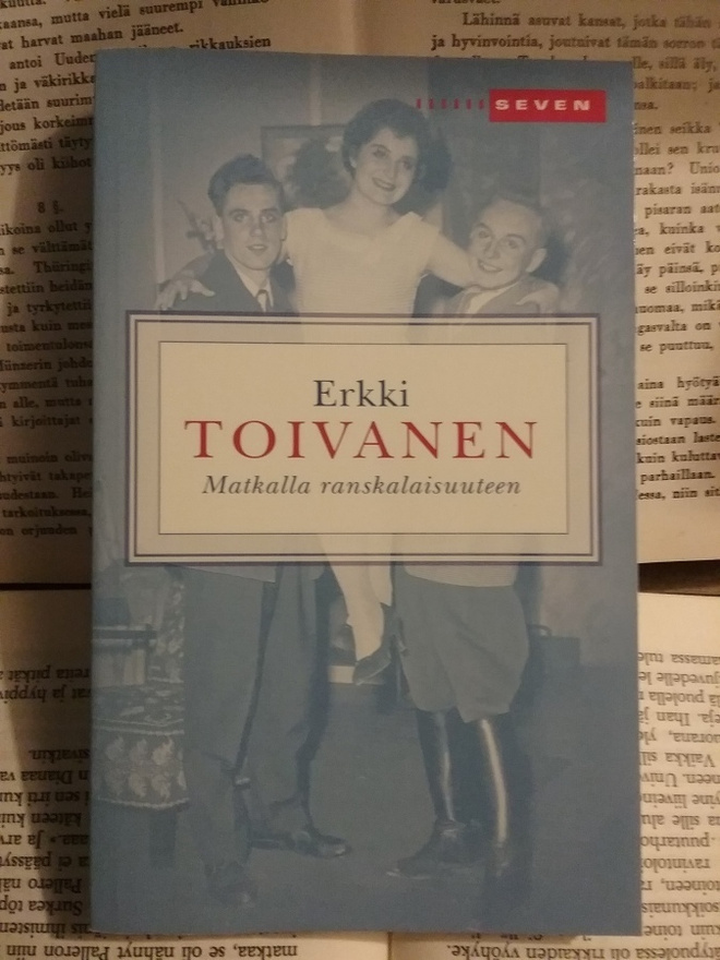 Erkki Toivanen - Matkalla ranskalaisuuteen (pokkari)