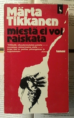 Märta Tikkanen - Miestä ei voi raiskata (nid.)