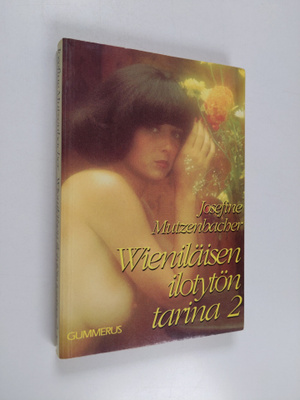 Josefine Mutzenbacher : Wieniläisen ilotytön tarina 2