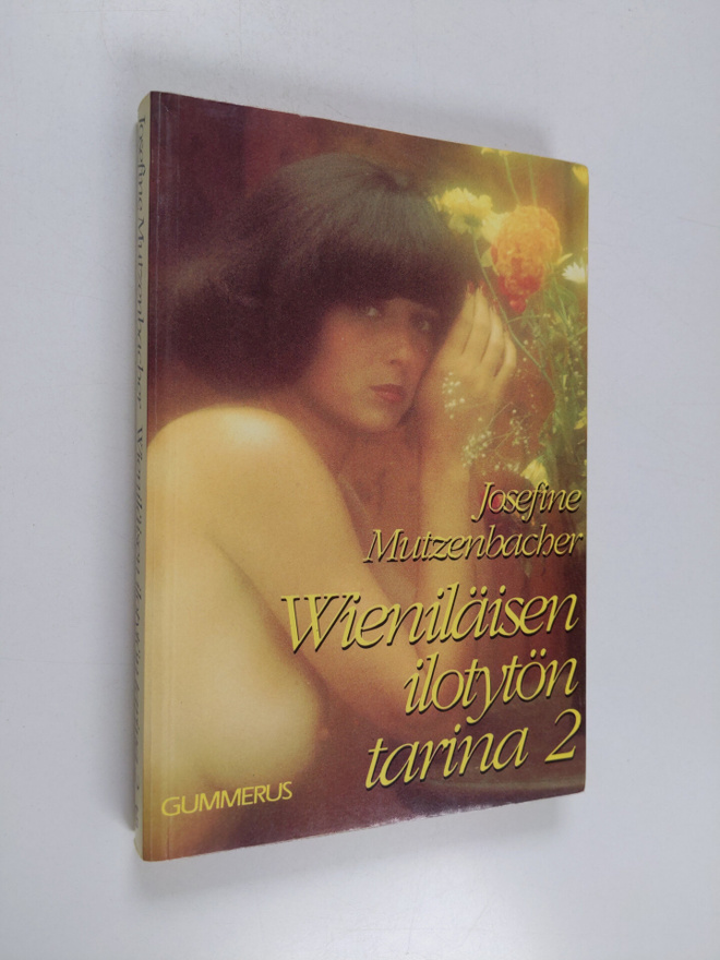 Josefine Mutzenbacher : Wieniläisen ilotytön tarina 2