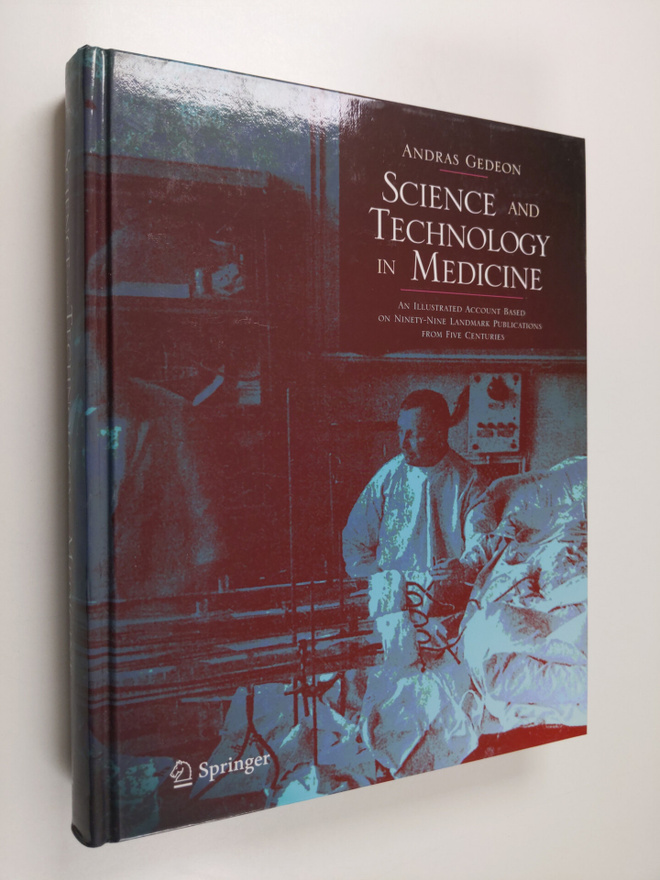 Andras Gedeon : Science and Technology in Medicine - An I...