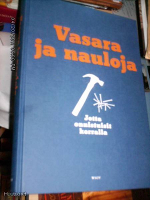 VASARA JA NAULOJA ( 1 p. 2008 RAUTIA) Sis.postikulut