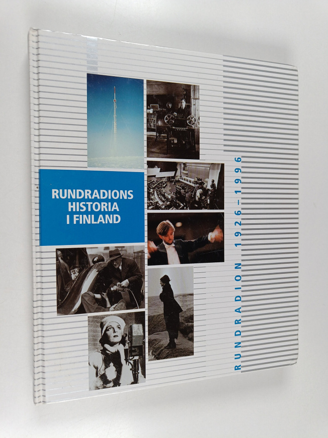 Rundradion 1926-1996 : Rundradions historia i Finland