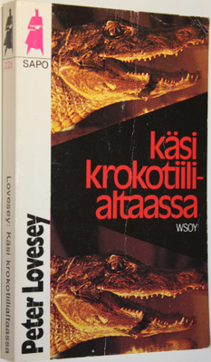 Peter Lovesey : Käsi krokotiilialtaassa
