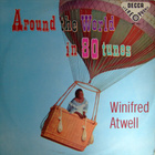 WINIFRED ATWELL : AROUND THE WORLD IN 80 TUNES : LP 1958 !! - pikkukuva 1