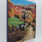 Paul Laramee ym. : Les quatre saisons des Cantons-de-l'Est - pikkukuva 1