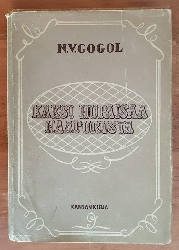 N. Gogol: Kaksi hupaisaa naapurusta - Ukrainalainen tarina