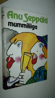 Anu Seppälä : Mummiliiga