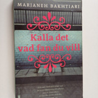 Marjaneh Bakhtiari : Kalla det vad fan du vill - pikkukuva 1