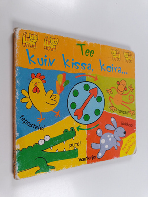 Tee kuin kissa, koira...