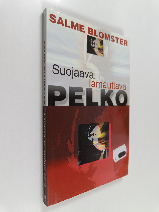 Salme Blomster : Suojaava, lamauttava pelko