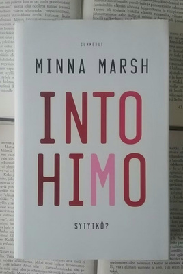 Minna Marsh - Intohimo: sytytkö? (sid.)