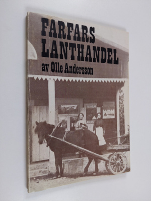 Olle Andersson : Farfars lanthandel
