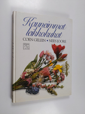 Coen Gelein ym. : Kauneimmat leikkokukat