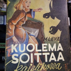 M. Levä : Kuolema soittaa kaislikossa ( 1 p. 1945 ) SIS.PK! - pikkukuva 1