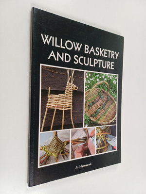 Jo Hammond : Willow basketry and sculpture