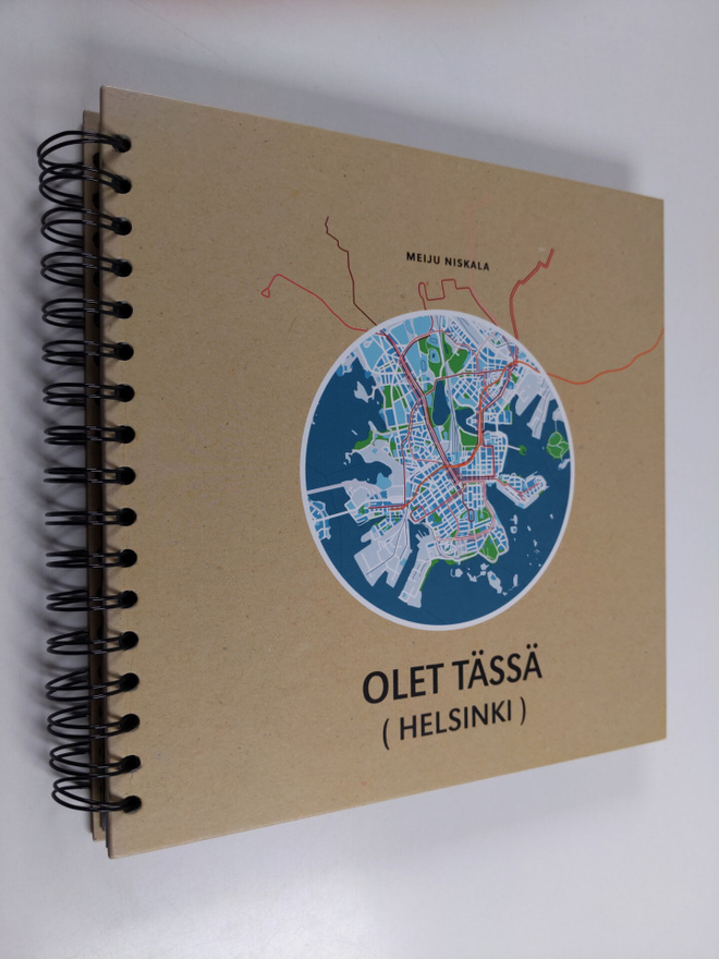 Meiju Niskala : Olet tässä (Helsinki)