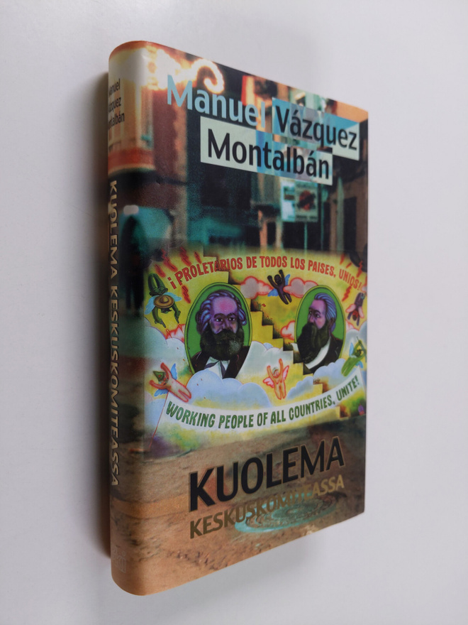 Manuel Vazquez Montalban : Kuolema keskuskomiteassa