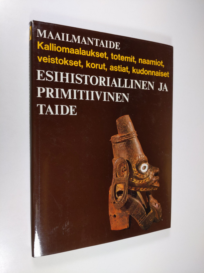 Bernard S. ym. (toim.) Myers : Maailmantaide : Esihistori...