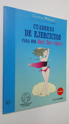 Christine Michaud : Cuaderno de ejercicios para ser sexy,...