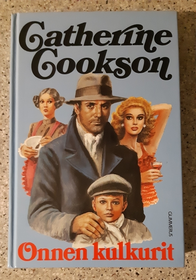 Catherine Cookson - Onnen kulkurit