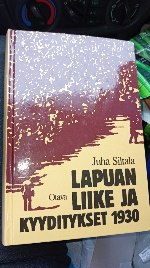 Siltala : Lapuan liike ja kyyditykset 1930 ( 2 p. 2005 )