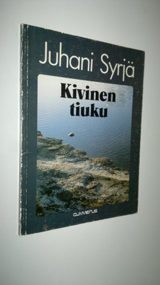 Juhani Syrjä : Kivinen tiuku