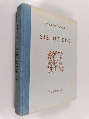 Arvo Lehtovaara : Sielutiede