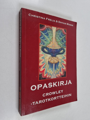 Dhyan Manik ym. : Opaskirja Crowley-tarotkortteihin