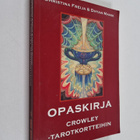Dhyan Manik ym. : Opaskirja Crowley-tarotkortteihin - pikkukuva 1