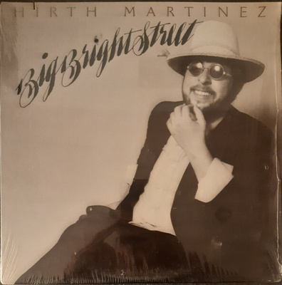 Hirth Martinez – Big Bright Street LP