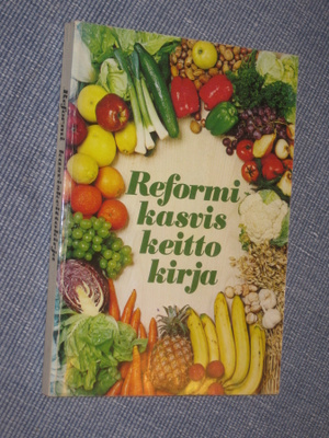 Reformi : kasviskeittokirja