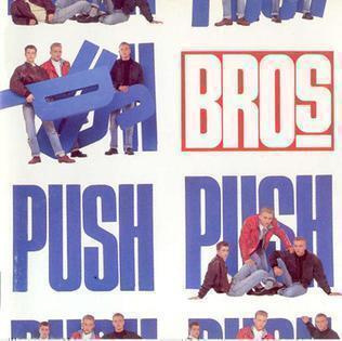 BROS: Push (LP), 1988, mm. I owe you nothing
