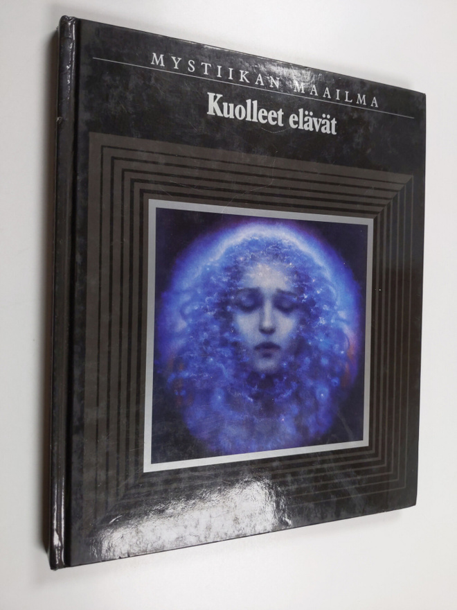 Mystiikan maailma : Kuolleet elävät