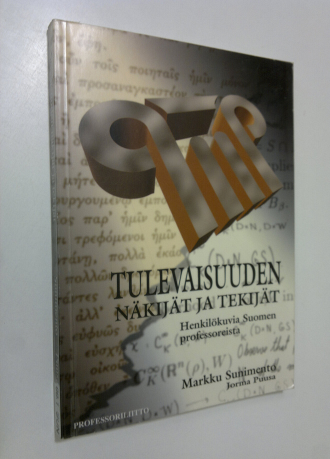Markku Sunimento : Tulevaisuuden näkijät ja tekijät : hen...