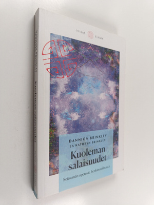 Dannion Brinkley : Kuoleman salaisuudet : seitsemän opetu...