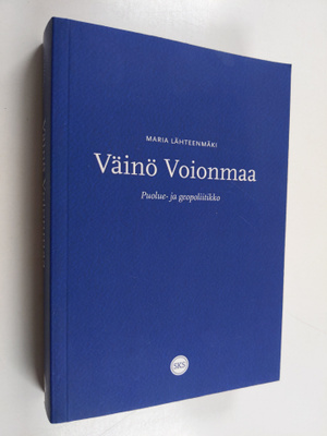 Maria Lähteenmäki : Väinö Voionmaa : puolue- ja geopoliit...
