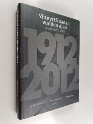 Jouko Ruohomäki : Yhteyttä sadan vuoden ajan : Ristin Voi...