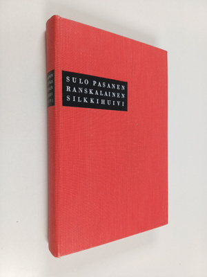 Sulo Pasanen : Ranskalainen silkkihuivi