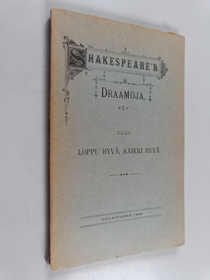 William Shakespeare : Loppu hyvä, kaikki hyvä
