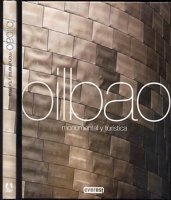 Bilbao Monumental y Turística