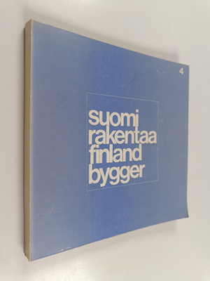 Jarmo (toim.) Maunula : Suomi rakentaa = Finland bygger 4...
