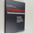 Heike Ströle-Buhler : Tradition kommunizieren - das Handb... - pikkukuva 1