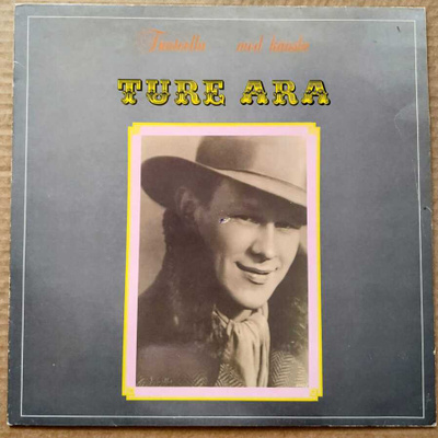 TURE ARA: Tunteella - Med känsla – LP 1986, kansanlauluja ym