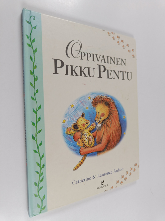 Catherine Anholt : Oppivainen pikku pentu