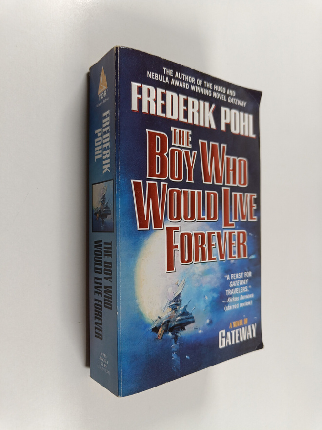 Frederik Pohl : The boy who would live forever